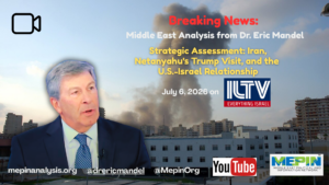 Strategic Assessment: Iran, Netanyahu’s Trump Visit, and the U.S.-Israel Relationship